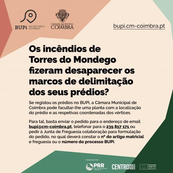 O inc&ecirc;ndio de Torres do Mondego fizeram desaparecer os marcos de delimita&ccedil;&atilde;o dos seus pr&eacute;dios?