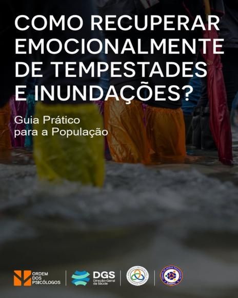 Tempestades e Inunda&ccedil;&otilde;es - Como recuperar emocionalmente - Ordem dos Psic&oacute;logos