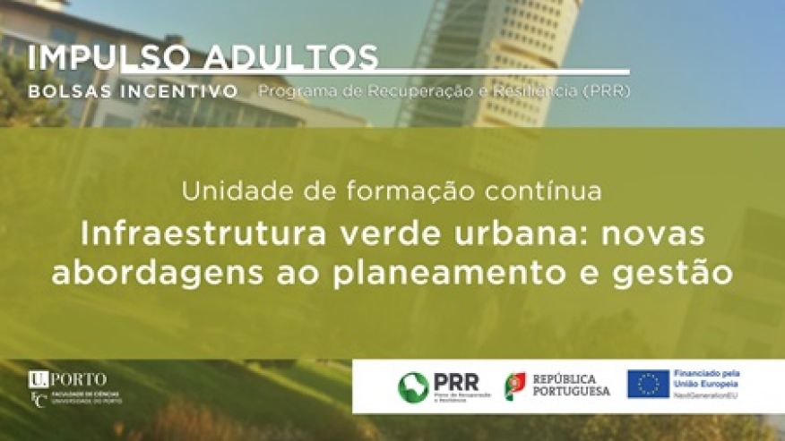 Infraestrutura verde urbana: novas abordagens ao planeamento e gest&atilde;o