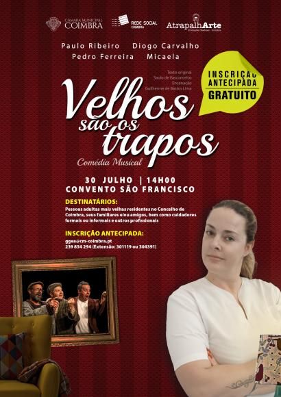 Velhos S&atilde;o os Trapos (Gratuito)- Audit&oacute;rio do Convento de S. Francisco - 30 de julho de 2024